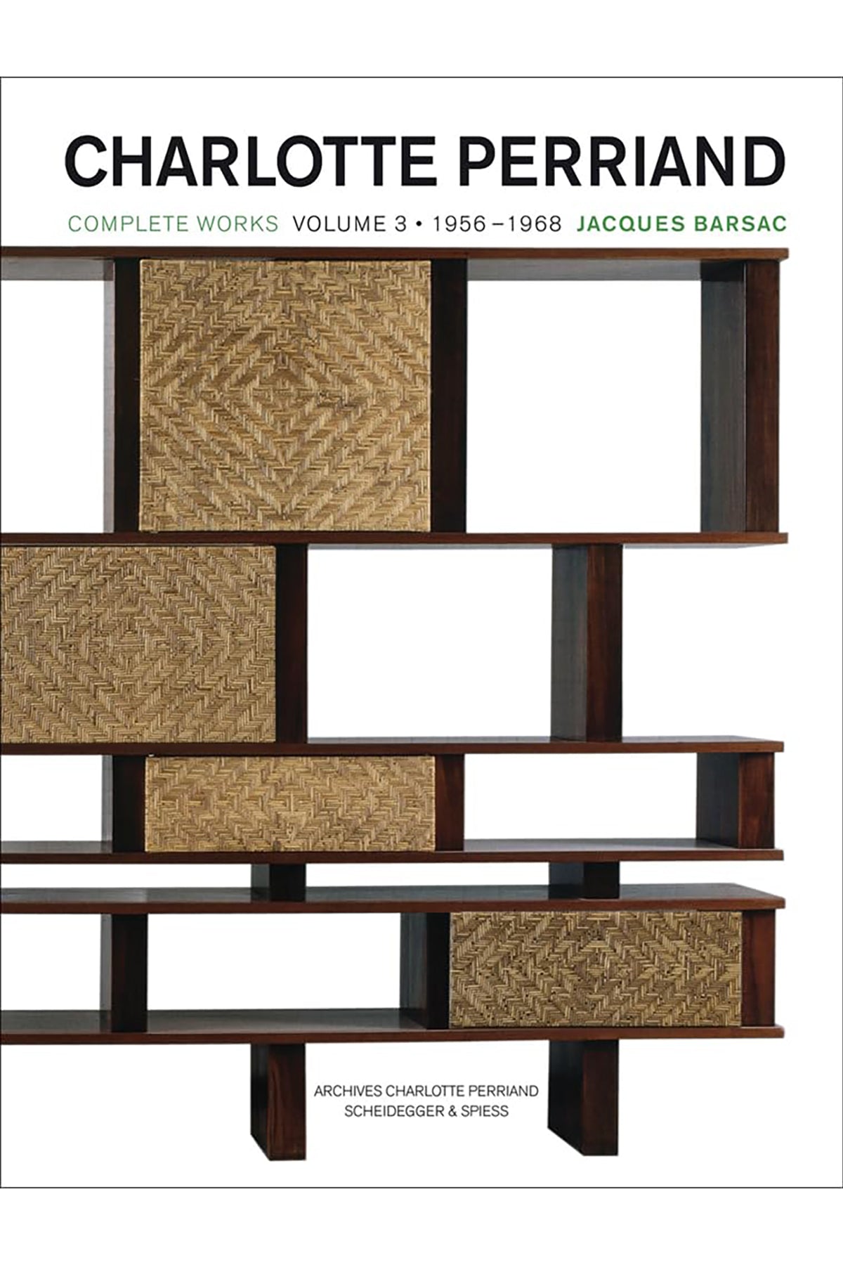 SCHEIDEGGER & SPIESS | CHARLOTTE PERRIAND COMPLETE WORKS VOLUME 3 - MAXFIELD LA