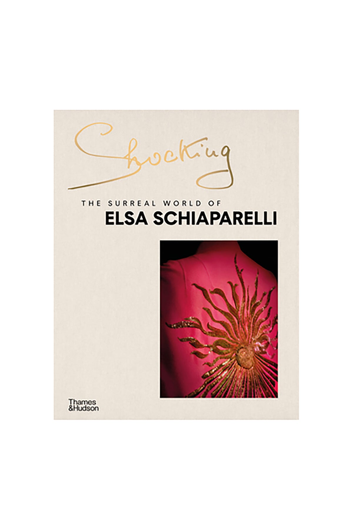 THAMES HUDSON SHOCKING: ELSA SCHIAPARELLI