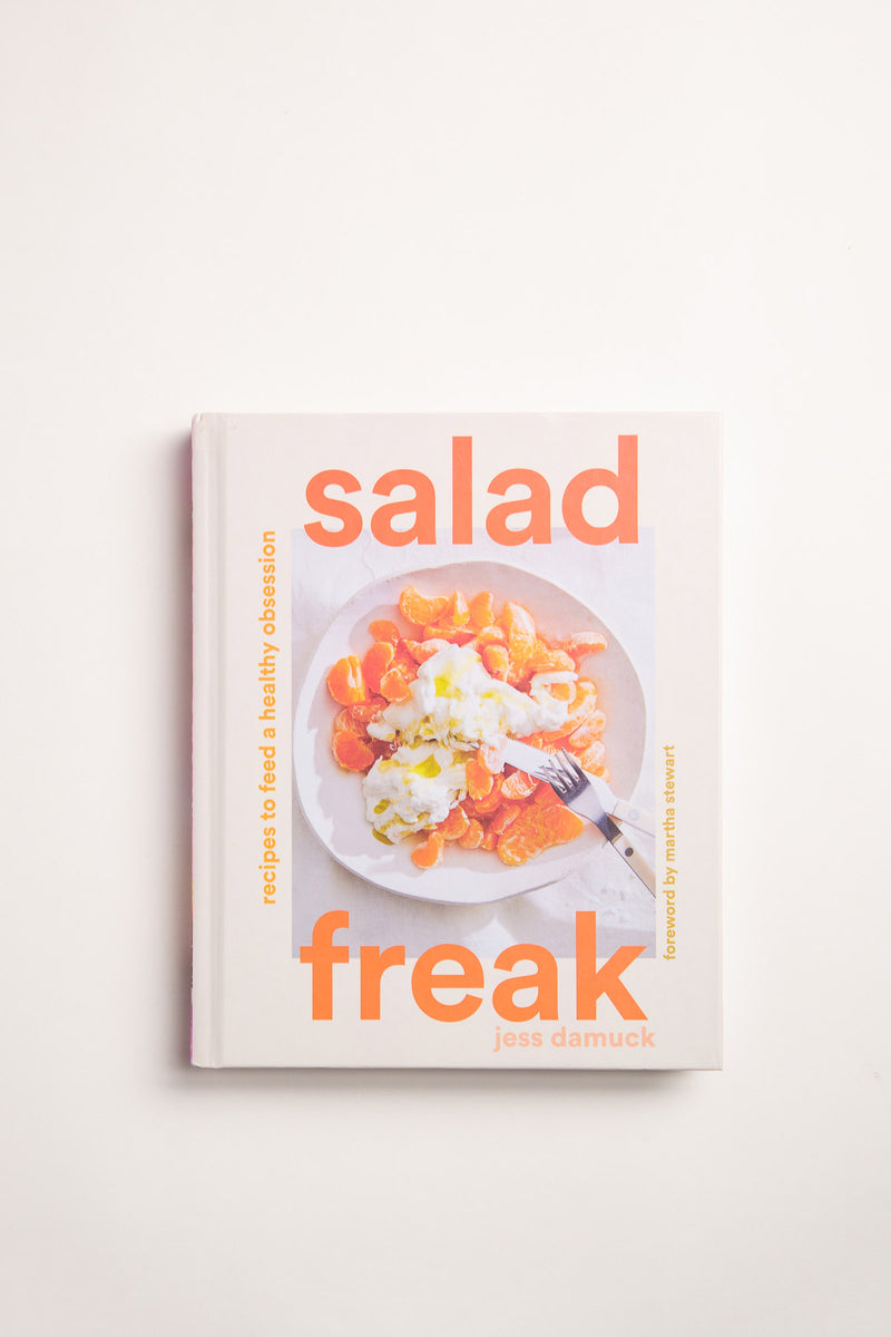 ABRAMS | SALAD FREAK: RECIPES TO FEED A HEALTHY OBSESSION