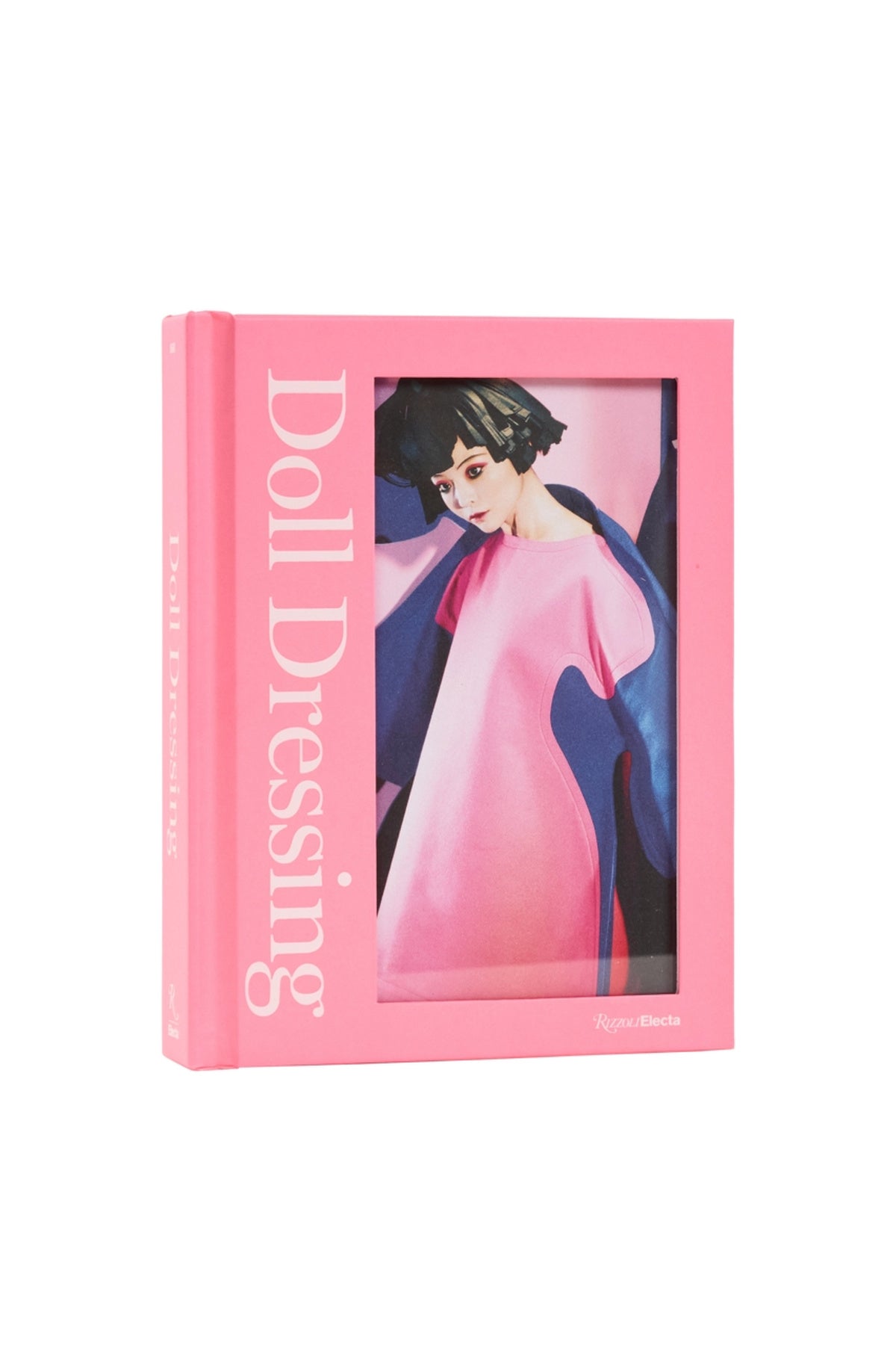 Rizzoli | Doll Dressing: Fashion from Barbie to Bratz and Beyond